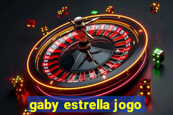 gaby estrella jogo